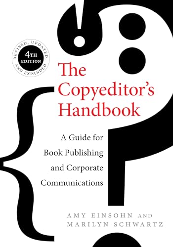 Read The Copyeditor's Handbook: A Guide for Book Publishing and Corporate Communications, written by Amy Einsohn; Marilyn Schwartz Read The Copyeditor's Handbook: A Guide for Book Publishing and Corporate Communications, written by Amy Einsohn; Marilyn Schwartz