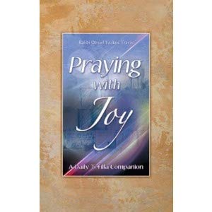 Read Praying with Joy, Volume 1: A Daily Tefilla Companion, written by Rabbi Daniel Yaakov Travis