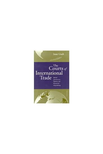 Read The Courts of International Trade: Judicial Specialization, Expertise, and Bureaucratic Policymaking, written by Isaac Unah Read The Courts of International Trade: Judicial Specialization, Expertise, and Bureaucratic Policymaking, written by Isaac Unah