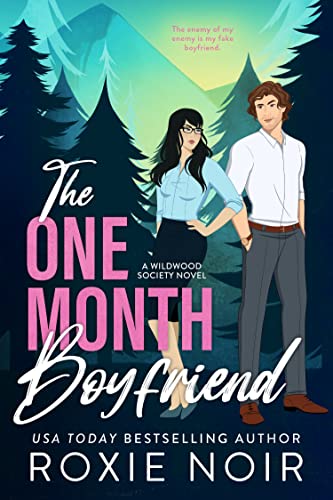 Read The One Month Boyfriend: An Enemies-to-Lovers Romance (Wildwood Society Romance Book 1), written by Roxie Noir Read The One Month Boyfriend: An Enemies-to-Lovers Romance (Wildwood Society Romance Book 1), written by Roxie Noir