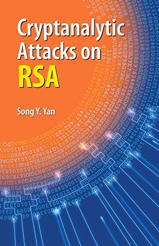 Read Cryptanalytic Attacks on RSA, written by Song Y. Yan