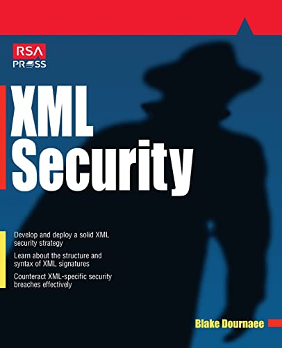 Read XML Security, written by Blake Dournaee