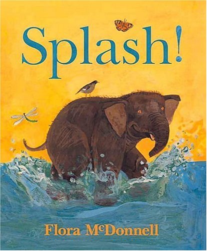 Read Splash!, written by Flora McDonnell