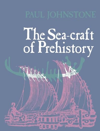 Read The Sea-Craft of Prehistory, written by Paul Johnstone Read The Sea-Craft of Prehistory, written by Paul Johnstone