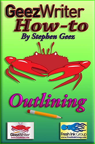 Read GeezWriter How-To: Outlining: An Author's Guide to Organizing and Planning to Write Novels, Memoirs, and Narratives, written by Stephen Geez Read GeezWriter How-To: Outlining: An Author's Guide to Organizing and Planning to Write Novels, Memoirs, and Narratives, written by Stephen Geez