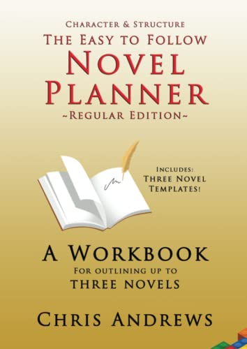 Read Novel Planner: A Workbook for Outlining up to Three Novels (Character and Structure), written by Chris Andrews Read Novel Planner: A Workbook for Outlining up to Three Novels (Character and Structure), written by Chris Andrews