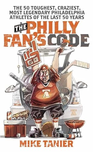 Read The Philly Fan's Code: The 50 Toughest, Craziest, Most Legendary Philadelphia Athletes of the Last 50 Years, written by Mike Tanier