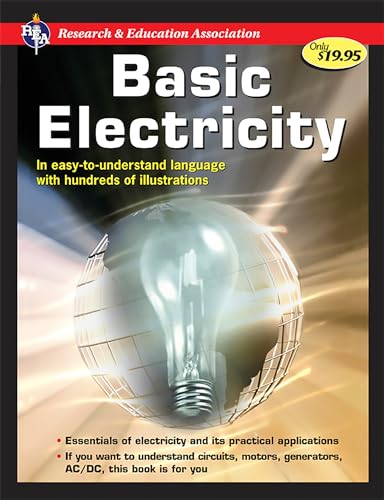 Read Basic Electricity, written by U.S. Bureau of Naval Personnel; The Editors of REA Read Basic Electricity, written by U.S. Bureau of Naval Personnel; The Editors of REA