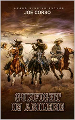 Read Gunfight in Abilene, written by Joe Corso
