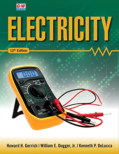 Read Electricity, written by Howard H. Gerrish; William E. Dugger Jr.; Kenneth P. DeLucca Read Electricity, written by Howard H. Gerrish; William E. Dugger Jr.; Kenneth P. DeLucca
