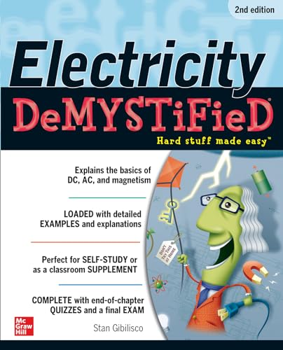 Read Electricity Demystified, Second Edition, written by Stan Gibilisco Read Electricity Demystified, Second Edition, written by Stan Gibilisco