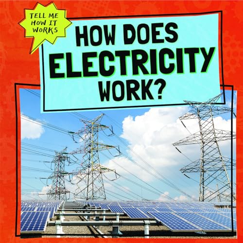 Read How Does Electricity Work? (Tell Me How It Works), written by Phil Corso Read How Does Electricity Work? (Tell Me How It Works), written by Phil Corso