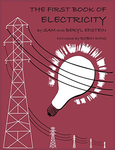 Read The First Book of Electricity, written by Sam Epstein; Beryl Epstein Read The First Book of Electricity, written by Sam Epstein; Beryl Epstein