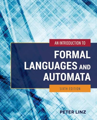 Read An Introduction to Formal Languages and Automata, written by Peter Linz