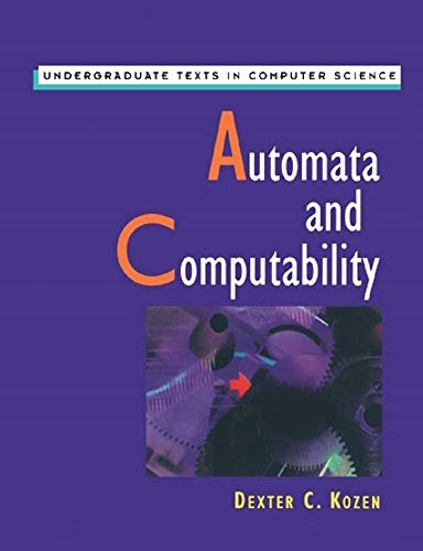Read Automata and Computability, written by Dexter C. Kozen