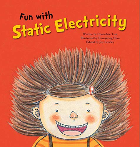 Read Fun with Static Electricity: Static Electricity (Science Storybooks), written by Chocolate Tree Read Fun with Static Electricity: Static Electricity (Science Storybooks), written by Chocolate Tree