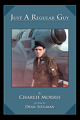 Read Just A Regular Guy, written by Charlie Morris Read Just A Regular Guy, written by Charlie Morris