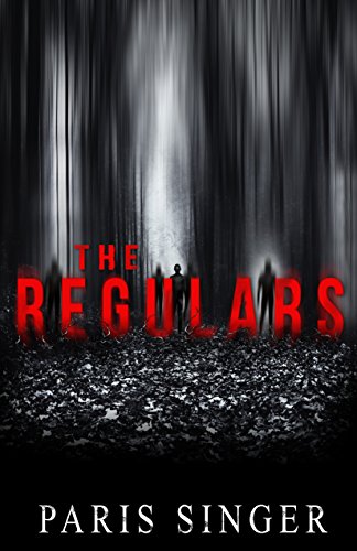 Read The Regulars: A Supernatural Thriller, written by Paris Singer Read The Regulars: A Supernatural Thriller, written by Paris Singer