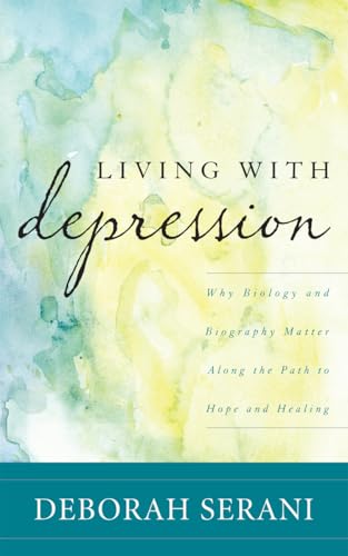 Read Living with Depression: Why Biology and Biography Matter along the Path to Hope and Healing, written by Deborah Serani Read Living with Depression: Why Biology and Biography Matter along the Path to Hope and Healing, written by Deborah Serani