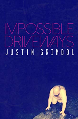 Read Impossible Driveways, written by Justin Grimbol Read Impossible Driveways, written by Justin Grimbol