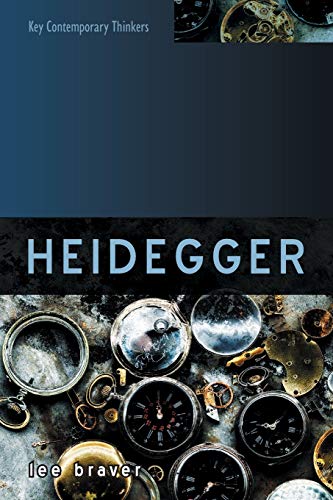 Read Heidegger: Thinking of Being (Key Contemporary Thinkers), written by Lee Braver