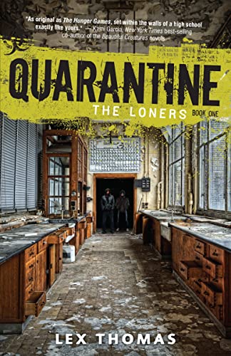 Read The Loners (Quarantine Book 1), written by Lex Thomas