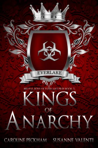 Read Kings of Anarchy (Brutal Boys of Everlake Prep), written by Caroline Peckham; Susanne Valenti