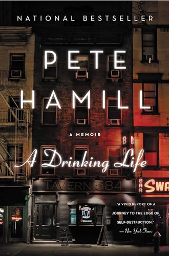Read A Drinking Life, written by Pete Hamill Read A Drinking Life, written by Pete Hamill