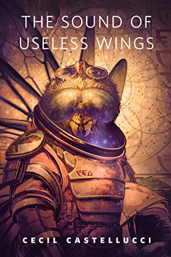 Read The Sound of Useless Wings: A Tor.Com Original (Tin Star), written by Cecil Castellucci Read The Sound of Useless Wings: A Tor.Com Original (Tin Star), written by Cecil Castellucci