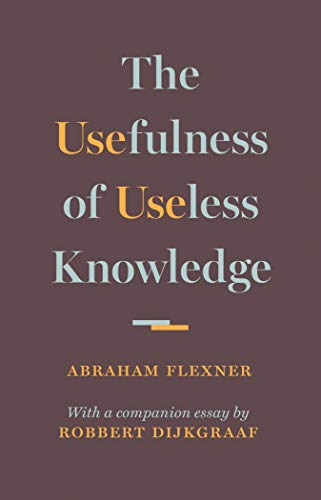 Read The Usefulness of Useless Knowledge, written by Abraham Flexner Read The Usefulness of Useless Knowledge, written by Abraham Flexner
