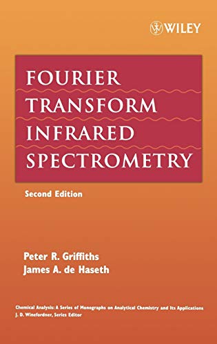 Read Fourier Transform Infrared Spectrometry, written by Peter R. Griffiths; James A. De Haseth Read Fourier Transform Infrared Spectrometry, written by Peter R. Griffiths; James A. De Haseth