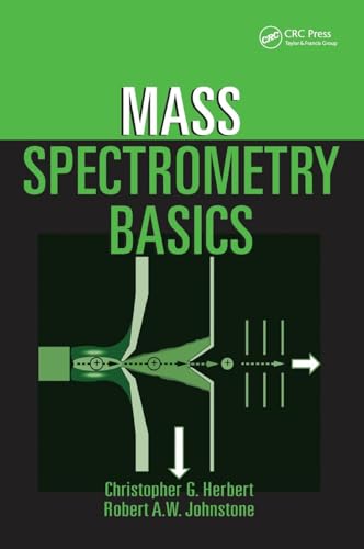 Read Mass Spectrometry Basics, written by Christopher G. Herbert; Robert A.W. Johnstone