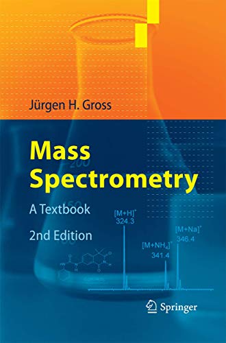 Read Mass Spectrometry: A Textbook, written by Jürgen H Gross