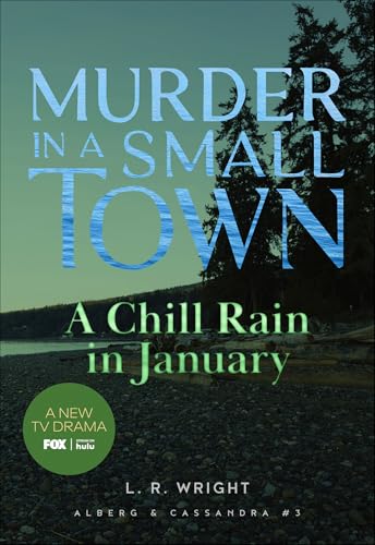 Read A Chill Rain in January: Murder in a Small Town (Alberg & Cassandra), written by L.R. Wright