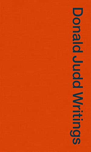 Read Donald Judd Writings, written by Donald Judd Read Donald Judd Writings, written by Donald Judd