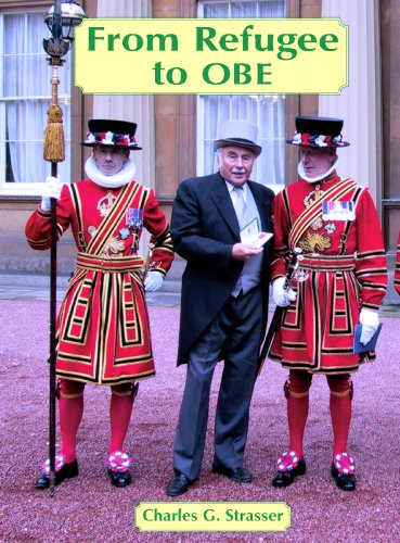 Read From Refugee to OBE, written by Charles G. Strasser
