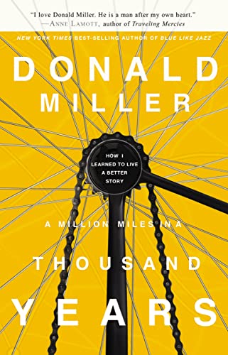 Read A Million Miles in a Thousand Years: How I Learned to Live a Better Story, written by Donald Miller Read A Million Miles in a Thousand Years: How I Learned to Live a Better Story, written by Donald Miller