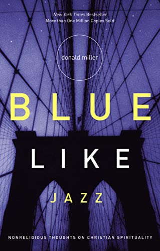 Read Blue Like Jazz: Nonreligious Thoughts on Christian Spirituality, written by Donald Miller Read Blue Like Jazz: Nonreligious Thoughts on Christian Spirituality, written by Donald Miller