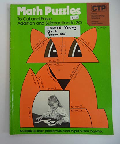 Read Math Puzzle to Cut and Paste Addition and Subtraction to 20. Duplicating Masters, written by Editors