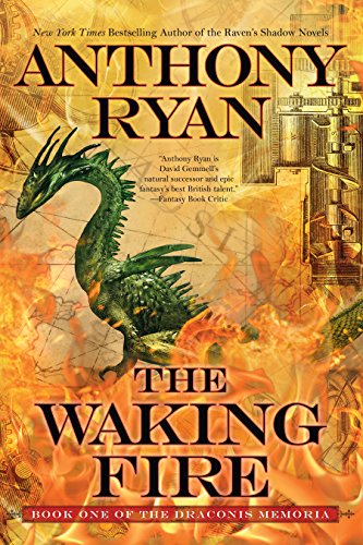 Read The Waking Fire (The Draconis Memoria Book 1), written by Anthony Ryan Read The Waking Fire (The Draconis Memoria Book 1), written by Anthony Ryan
