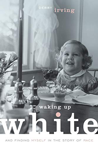 Read Waking Up White, and Finding Myself in the Story of Race, written by Debby Irving Read Waking Up White, and Finding Myself in the Story of Race, written by Debby Irving