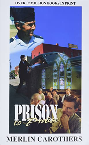 Read Prison to Praise, written by Merlin R Carothers