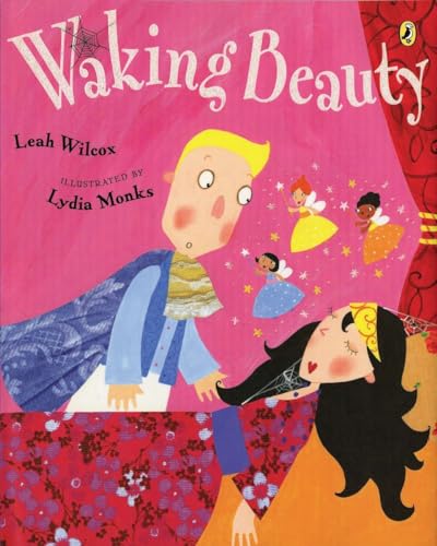Read Waking Beauty, written by Leah Wilcox Read Waking Beauty, written by Leah Wilcox