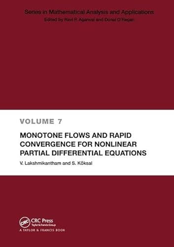 Read Monotone Flows and Rapid Convergence for Nonlinear Partial Differential Equations (Mathematical Analysis and Applications), written by V. Lakshmikantham; S. Koksal