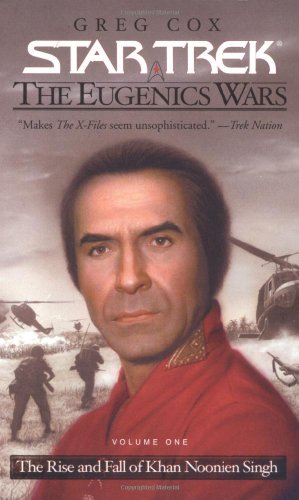 Read The Star Trek: The Original Series: The Eugenics Wars #1: The Rise and Fall of Khan Noonien Singh, written by Greg Cox