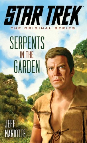Read Star Trek: The Original Series: Serpents in the Garden, written by Jeff Mariotte