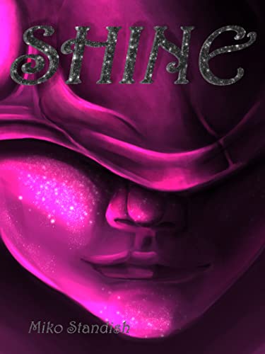 Read Shine, written by Miko Standish Read Shine, written by Miko Standish