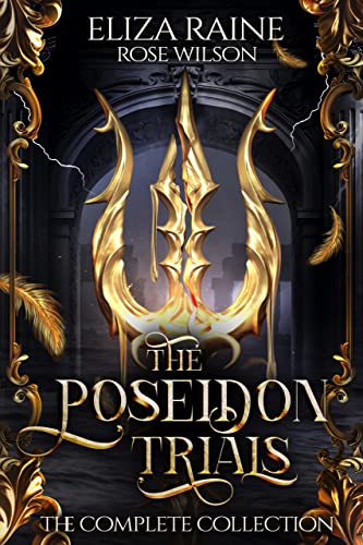 Read The Poseidon Trials: The Complete Collection (Dark Gods of Olympus Complete Trilogies Book 3), written by Eliza Raine Read The Poseidon Trials: The Complete Collection (Dark Gods of Olympus Complete Trilogies Book 3), written by Eliza Raine