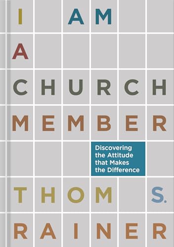 Read I Am a Church Member: Discovering the Attitude that Makes the Difference, written by Thom S. Rainer Read I Am a Church Member: Discovering the Attitude that Makes the Difference, written by Thom S. Rainer