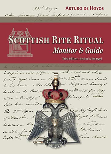 Read Scottish Rite Ritual Monitor & guide, written by Arturo de Hoyos